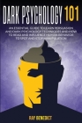Dark Psycology 101 By Ray Benedict Cover Image