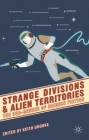 Strange Divisions and Alien Territories: The Sub-Genres of Science Fiction Cover Image