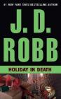 Holiday in Death By J. D. Robb, Susan Ericksen (Read by) Cover Image