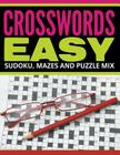 Crosswords Easy: Sudoku, Mazes And Puzzle Mix Cover Image