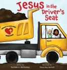 Jesus in the Driver's Seat By Rachael A. McCloskey, Tessa Kay Sentell (Illustrator) Cover Image