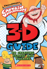 3D Guide to Creating Heroes and Villains (Epic Tales of Captain Underpants) By Scholastic Cover Image