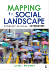 Mapping the Social Landscape: Readings in Sociology By Susan J. Ferguson (Editor) Cover Image