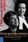 Deux Grandes Dames: Bertha Wilson Et Claire l'Heureux-Dubé À La Cour Suprême Du Canada By Constance Backhouse Cover Image
