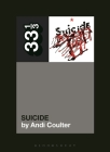 Suicide's Suicide (33 1/3 #149) By Andi Coulter Cover Image