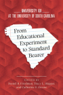 From Educational Experiment to Standard Bearer: University 101 at the University of South Carolina By Daniel B. Friedman (Editor), Tracy L. Skipper (Editor), Catherine S. Greene (Editor) Cover Image