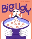 Big Ugly By Ellice Weaver Cover Image
