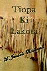Tiopa KI Lakota Cover Image