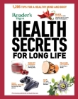 Reader's Digest Health Secrets for Long Life: 1206 Tips for a Healthy Mind and Body Cover Image