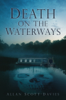 Death on the Waterways By Allan Scott-Davies Cover Image