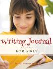 Writing Journal For Girls Cover Image