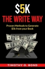 $5k The Write Way By Timothy Bond Cover Image