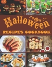 Halloween recipes cookbook: Top 75+ funny quick-to-make and kid-friendly Recipes & Crafts for Ghouls of All Ages. Cover Image