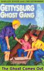 The Ghost Comes Out (Gettysburg Ghost Gang #1) By Shelley Sykes, Lois Szymanski Cover Image