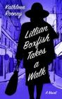 Lillian Boxfish Takes a Walk By Kathleen Rooney Cover Image