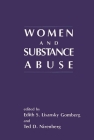 Women and Substance Abuse By Edith S. Lisansky Gomberg, Ted D. Nirenberg, Edith Lisansky Gomberg Cover Image