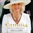 Camilla: From Outcast to Queen Consort Cover Image