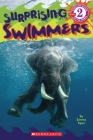 Surprising Swimmers (Scholastic Reader, Level 2) Cover Image