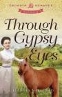 Through Gypsy Eyes By Killarney Sheffield Cover Image