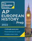 Princeton Review AP European History Prep, 2022: Practice Tests + Complete Content Review + Strategies & Techniques (College Test Preparation) Cover Image