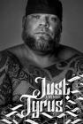 Just Tyrus: A Memoir By Tyrus Cover Image