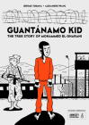 Guantánamo Kid: The True Story of Mohammed El-Gharani By Jérôme Tubiana, Alexandre Franc (Illustrator) Cover Image