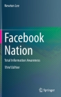 Facebook Nation: Total Information Awareness By Newton Lee Cover Image