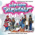 Hip-Hop Alphabet By Howie Abrams, Michael McLeer (Illustrator), Darryl "DMC" McDaniels  (Foreword by) Cover Image