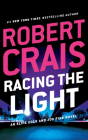 Racing the Light (Elvis Cole/Joe Pike #19) By Robert Crais, Luke Daniels (Read by) Cover Image