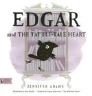 Edgar and the Tattle-Tale Heart: A Babylit(r) Book: Inspired by Edgar Allan Poe's 