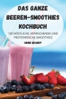 Das Ganze Beeren-Smoothies Kochbuch By Heinz Brandt Cover Image