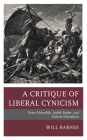 A Critique of Liberal Cynicism: Peter Sloterdijk, Judith Butler, and Critical Liberalism By Will Barnes Cover Image
