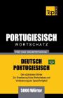 Portugiesisch - Wortschatz - für das Selbststudium - Deutsch-Portugiesisch - 5000 Wörter: Brasilianisch Portugiesisch By Andrey Taranov Cover Image