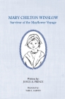 Mary Chilton Winslow: Survivor of the Mayflower Voyage Cover Image