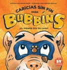 Caricias sin Fin para Bubbíns: ¡El primer día en casa! Cover Image