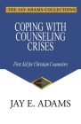 Coping with Counseling Crises: First Aid for Christian Counselors Cover Image