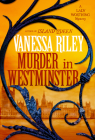 Murder in Westminster: A Riveting Regency Historical Mystery By Vanessa Riley Cover Image