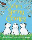 When Spring Comes Board Book: An Easter And Springtime Book For Kids Cover Image