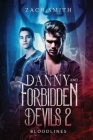 Danny And The Forbidden Devils 2: Bloodlines By Zach Smith Cover Image