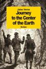 Journey to the Center of the Earth By Frederick Amadeus Malleson (Translator), Jules Verne Cover Image