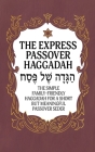Haggadah for Passover - The Express Passover Haggadah: The Simple Family-Friendly Haggadah for a Short But Meaningful Passover Seder Cover Image
