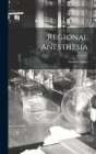 Regional Anesthesia By Gaston Labat Cover Image