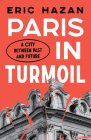 Paris in Turmoil: A City between Past and Future Cover Image