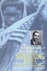 Standing Fast: The Autobiography Of Roy Wilkins By Roy Wilkins, Tom Mathews Cover Image