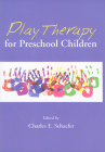 Play Therapy for Preschool Children By Charles E. Schaefer (Editor) Cover Image