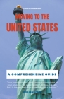 Moving to the United States: A Comprehensive Guide Cover Image