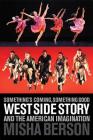 Something's Coming, Something Good: West Side Story and the American Imagination (Applause Books) Cover Image