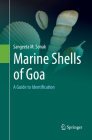 Marine Shells of Goa: A Guide to Identification By Sangeeta M. Sonak Cover Image
