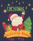 Christmas Activity Book For Kids Ages 4-8: Fun Christmas Activities For Kids, Coloring Pages, Mazes And Sudoku For Ages 4-8 By Nooga Publish Cover Image