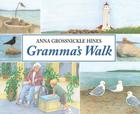 Gramma's Walk By Anna Grossnickle Hines Cover Image
